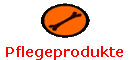 Pflegeprodukte